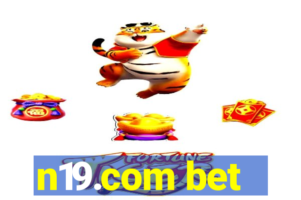 n19.com bet